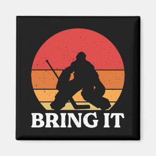 Ice Hockey Goalie Bring It Magnet