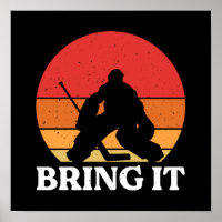 Ice Hockey Goalie Bring It