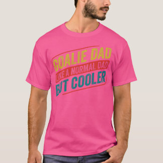Ice Hockey Goalie Dad Goalkeeper Father T-Shirt