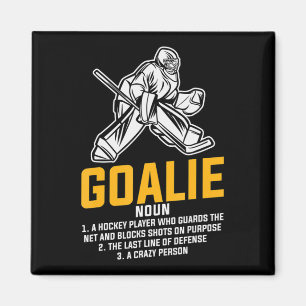 Ice Hockey Goalie Fun Definition for all Player  Magnet