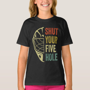 Ice Hockey Goalie Funny Shut Your Five Hole Retro T-Shirt