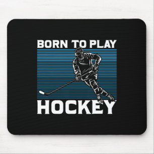 Ice Hockey Goalie Gift Idea Born To Play Hockey  Mouse Mat