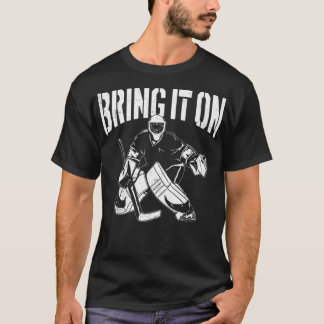 Ice Hockey Goalie Vintage Goalkeeper Bring It On P T-Shirt