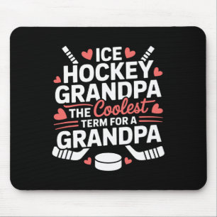 Ice Hockey Grandpa The Coolest Term For A Grandpa Mouse Mat