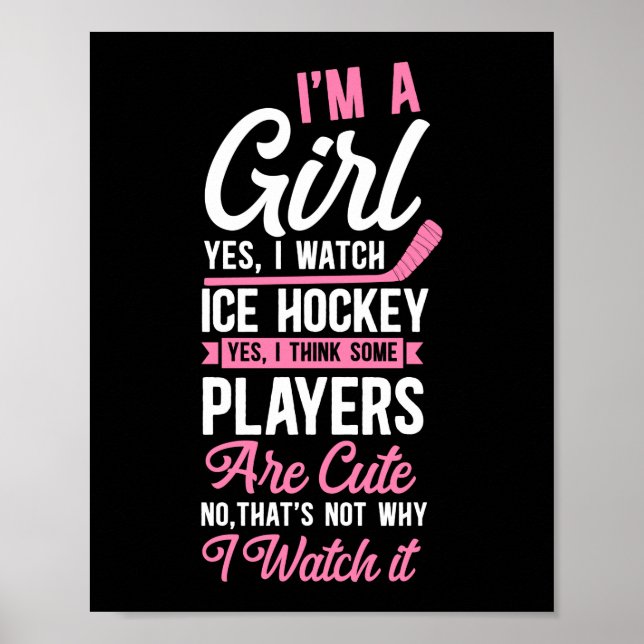 Ice Hockey I'M A Girl Yes, I Watch Ice Hockey Poster (Front)