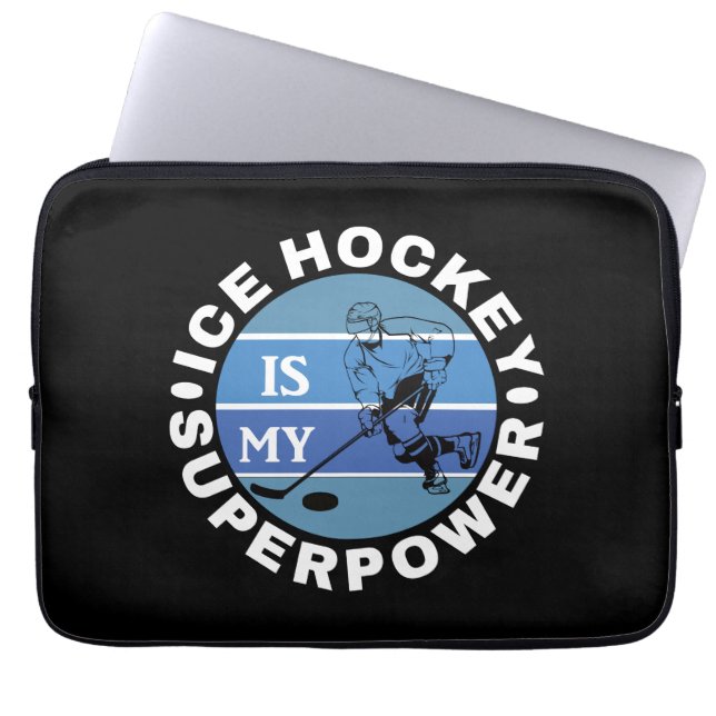 Ice Hockey Is My Superpower Laptop Sleeve (Front)