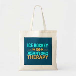 Ice Hockey is My Therapy Tote Bag