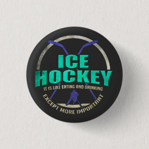 Ice Hockey Like Eating and Drinking Funny Sports 3 Cm Round Badge