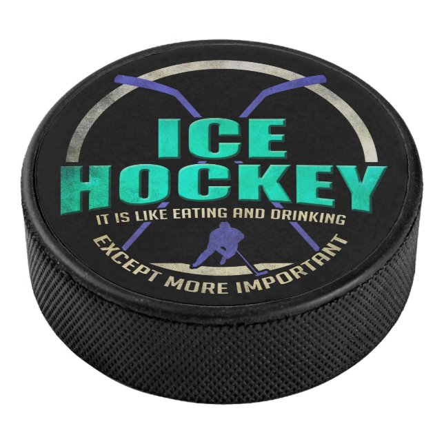 Ice Hockey Like Eating and Drinking Funny Sports Hockey Puck (3/4)