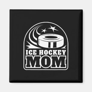 Ice Hockey Mom - Funny Hockey Mom Magnet