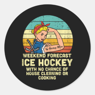 Ice Hockey Mom Weekend Forecast Funny Sport Mommy  Classic Round Sticker
