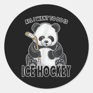 Ice Hockey Panda All I Want To Do Is Bear Player Classic Round Sticker