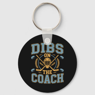 Ice Hockey Player, Dibs On The Coach Key Ring
