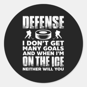 Ice Hockey Player Goalie Defence I Don't Get Many  Classic Round Sticker