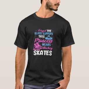 Ice Hockey Player Hockey Skates Forget The Glass S T-Shirt