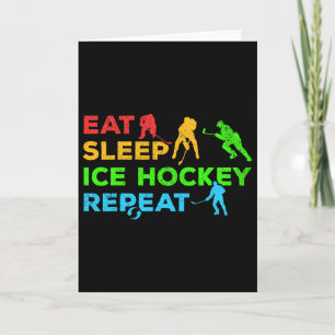 Ice Hockey Player I Eat Sleep Ice Hockey Repeat I Card