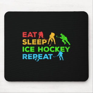 Ice Hockey Player I Eat Sleep Ice Hockey Repeat I Mouse Mat