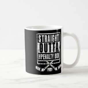 Ice Hockey Player Straight Outta The Penalty Box F Coffee Mug