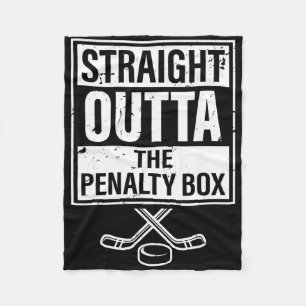 Ice Hockey Player Straight Outta The Penalty Box Fleece Blanket