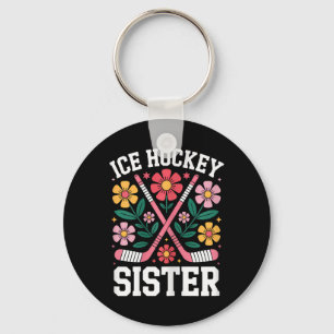 Ice Hockey Sister Funny Ice Hockey Key Ring