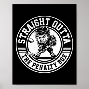 Ice Hockey Straight Outta Penalty Box Funny Player Poster