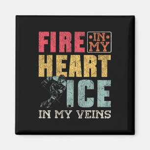 Ice Hockey Vintage Fire In My Heart Ice In My Vein Magnet