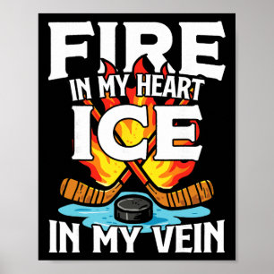 Ice Hockey Vintage Fire In My Heart Ice In My Vein Poster