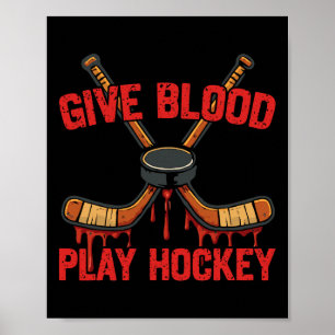 Ice Hockey Vintage Give Blood Play Hockey Poster