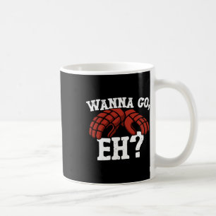 Ice Hockey Vintage Gloves Wanna Go Eh Coffee Mug