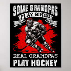 Ice Hockey Vintage Grandpa Some Grandpas Play Bing Poster