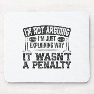 Ice Hockey Vintage I'm Not Arguing I'm Just Explai Mouse Mat