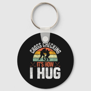 Ice Hockey Vintage Retro Cross Checking It's How I Key Ring