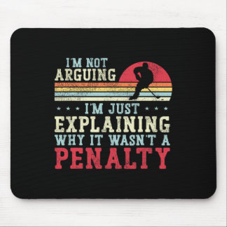 Ice Hockey Vintage Retro I'm Not Arguing I'm Just Mouse Mat