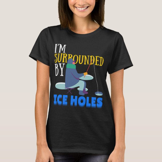 Ice Holes T-Shirt (Front)