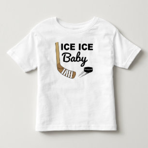 Ice Ice Baby Hockey Toddler T-Shirt
