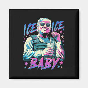 Ice Ice Baby Ice Enjoy An Ice Cold Gl Of Deportati Magnet