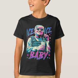 Ice Ice Baby Ice Enjoy An Ice Cold Gl Of Deportati T-Shirt