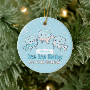 Ice Ice Baby It’s Cold Outside Funny Christmas Ceramic Tree Decoration