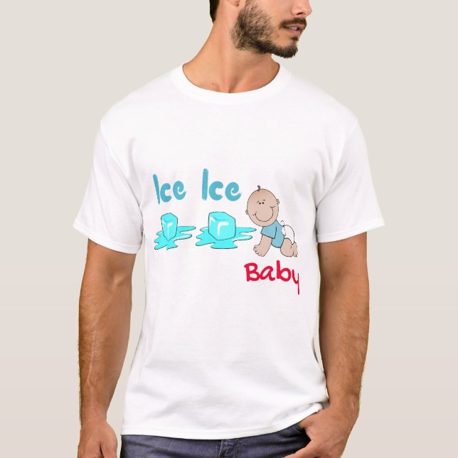 Ice Ice Baby T-Shirt (Front)