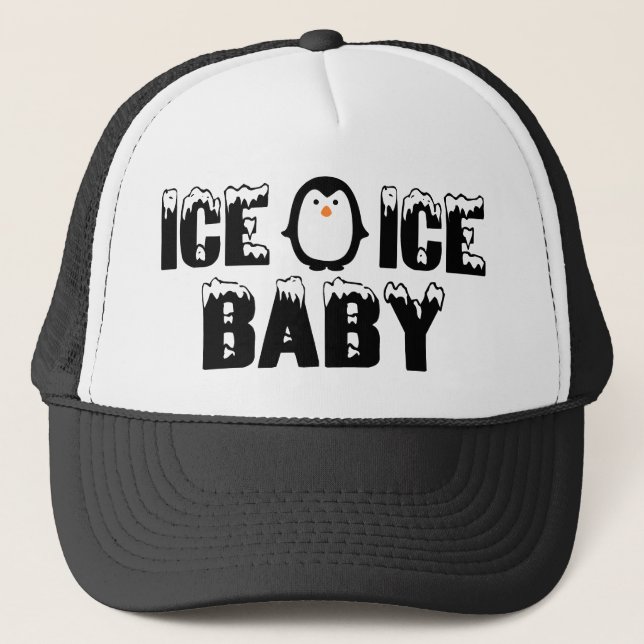 Ice Ice Baby Trucker Hat (Front)