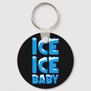 Ice Ice  Key Ring