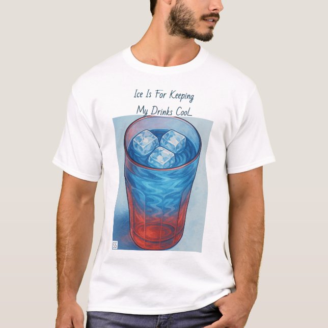 ICE is For T-Shirt (Front)