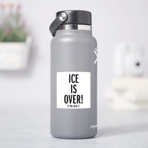 ICE is Over