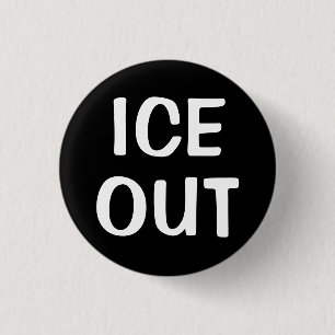 Ice Out 3 Cm Round Badge