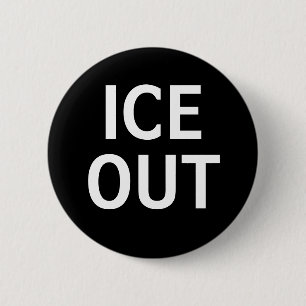 Ice Out 6 Cm Round Badge