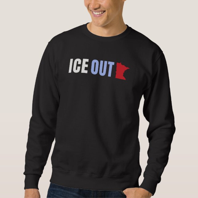 ICE OUT Anti Trump Sweatshirt (Front)