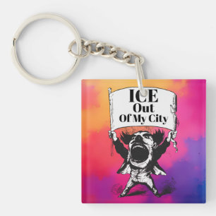 ICE Out of My City Keychain