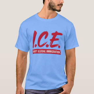 ICE RESIST ILLEGAL IMMIGRATION T-Shirt