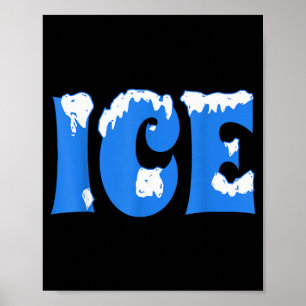 Ice Shirt Halloween Costume Couples Ice Family Hal Poster
