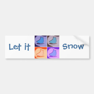 Ice Skates/Let it Snow Let it Snow Let it Snow Bumper Sticker